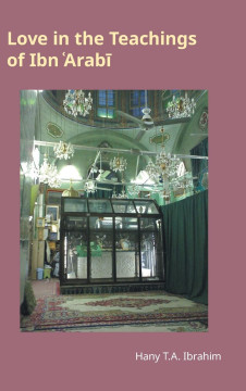 Love in the Teachings of Ibn ʿArabī
